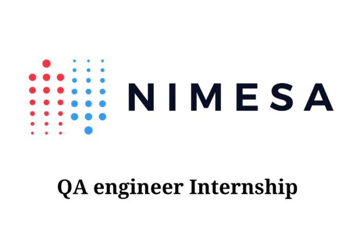 QA Engineer Intern at NIMESA Technologies Bengaluru – August 2023 – Apply now !