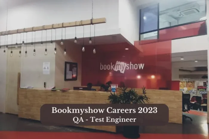 Bookmyshow Careers: QA – Test Engineer | Mumbai location | August 2023 | Apply Now !
