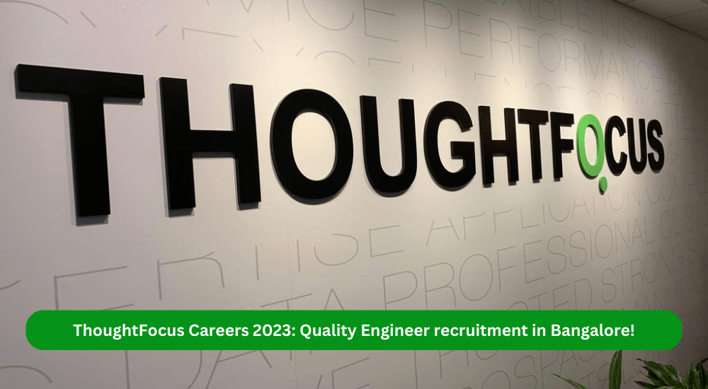 ThoughtFocus Careers Quality Engineer