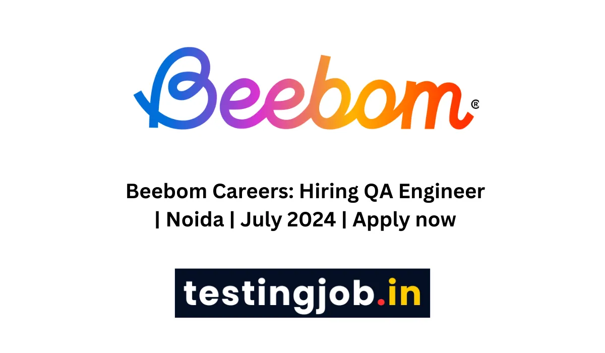 Beebom Careers Hiring QA Engineer