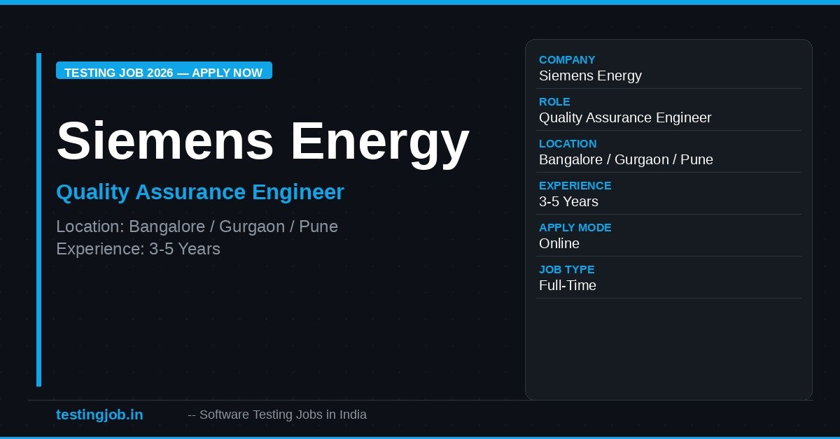 Siemens Energy Quality Assurance Engineer 2026 – Bangalore, Gurgaon, Pune